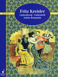 ウィーン古典舞曲集：愛の喜び／愛の悲しみ／美しきロスマリン（ピアノ・ソロ）／フリッツ・クライスラー／SW 1056