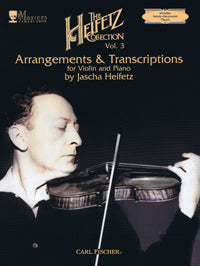 ハイフェッツ・コレクション 3：ヴァイオリンとピアノのための編曲作品集／ハイフェッツ／SW 4007